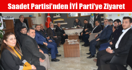 Saadet Partisi’nden İYİ Parti’ye Ziyaret