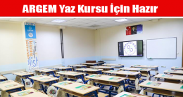 ARGEM Yaz Kursu İçin Hazır