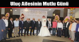 Uluç Ailesinin Mutlu Günü