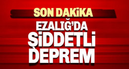 Elazığ’da Şiddetli Deprem