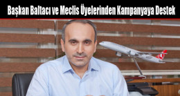 Başkan Baltacı ve Meclis Üyelerinden Kampanyaya Destek