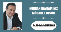 Av. Abdullah Demirhan’ın Kurban Bayramı Mesajı