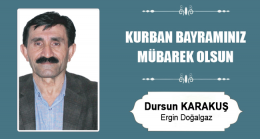 Dursun Karakuş’un Kurban Bayramı Mesajı