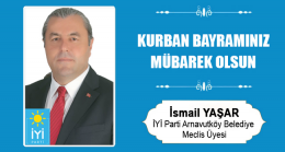 İsmail Yaşar’ın Kurban Bayramı Mesajı