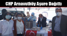 CHP Arnavutköy Aşure Dağıttı