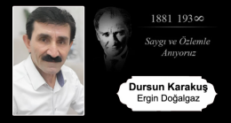 Dursun Karakuş’un 10 Kasım Atatürk’ü Anma Günü Mesajı