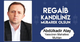 Abdülkadir Atay’ın Regaib Kandili Mesajı
