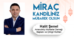 Halit Şenel’in Miraç Kandili Mesajı