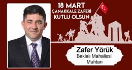 Zafer Yörük’ün Çanakkale Zaferi ve Şehitleri Anma Günü Mesajı