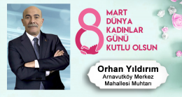 Orhan Yıldırım’ın 8 Mart Dünya Kadınlar Günü Mesajı