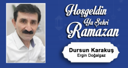 Dursun Karakuş’un Ramazan Ayı Mesajı