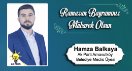 Hamza Balkaya’nın Ramazan Bayramı Mesajı