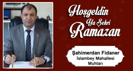 Şahimerdan Fidaner’in Ramazan Ayı Mesajı