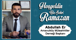 Abdullah Er’in Ramazan Ayı Mesajı