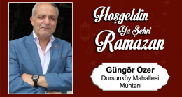 Güngör Özer’in Ramazan Ayı Mesajı