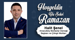 Halit Şenel’in Ramazan Ayı Mesajı