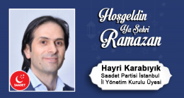 Hayri Karabıyık’ın Ramazan Ayı Mesajı