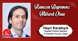 Hayri Karabıyık’ın Ramazan Bayramı Mesajı