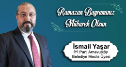 İsmail Yaşar’ın Ramazan Bayramı Mesajı