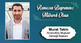 Murat Tekin’in Ramazan Bayramı Mesajı