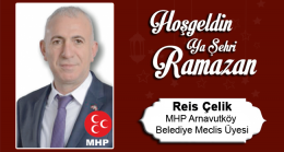 Reis Çelik’in Ramazan Ayı Mesajı