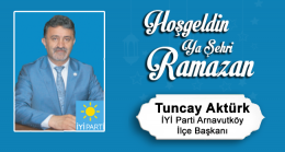 Tuncay Aktürk’ün Ramazan Ayı Mesajı
