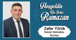 Zafer Yörük’ün Ramazan Ayı Mesajı