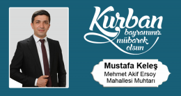 Mustafa Keleş’in Kurban Bayramı Mesajı