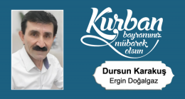Dursun Karakuş’un Kurban Bayramı Mesajı