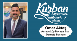 Ömer Aktaş’ın Kurban Bayramı Mesajı