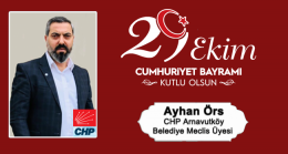 Ayhan Örs’ün Cumhuriyet Bayramı Mesajı