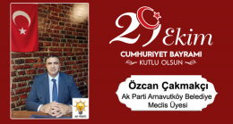 Özcan Çakmakçı’nın Cumhuriyet Bayramı Mesajı