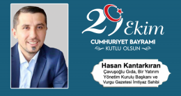 Hasan Kantarkıran’ın Cumhuriyet Bayramı Mesajı