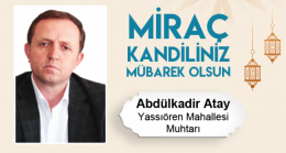 Abdülkadir Atay’ın Miraç Kandili Mesajı