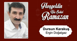 Dursun Karakuş’un Ramazan Ayı Mesajı