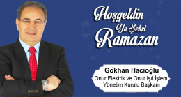 Gökhan Hacıoğlu’nun Ramazan Ayı Mesajı