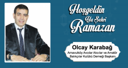 Olcay Karabağ’ın Ramazan Ayı Mesajı