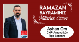 Ayhan Örs’ün Ramazan Bayramı Mesajı