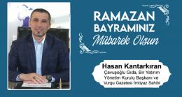 Hasan Kantarkıran’ın Ramazan Bayramı Mesajı