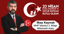 İlkay Kaymak’ın 23 Nisan Ulusal Egemenlik ve Çocuk Bayramı Mesajı