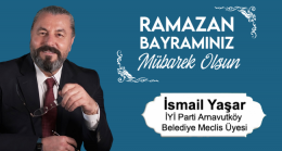İsmail Yaşar’ın Ramazan Bayramı Mesajı