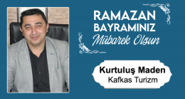 Kurtuluş Maden’in Ramazan Bayramı Mesajı