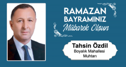Tahsin Özdil’in Ramazan Bayramı Mesajı