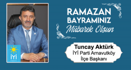 Tuncay Aktürk’ün Ramazan Bayramı Mesajı