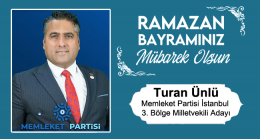 Turan Ünlü’nün Ramazan Bayramı Mesajı
