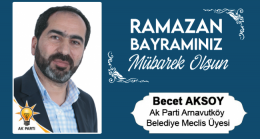 Becet Aksoy’un Ramazan Bayramı Mesajı