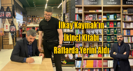 İlkay Kaymak’ın İkinci Kitabı Raflarda Yerini Aldı