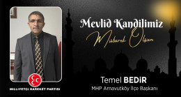 Temel Bedir’in Mevlid Kandili Mesajı