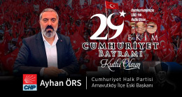 Ayhan Örs’ün Cumhuriyet Bayramı Mesajı