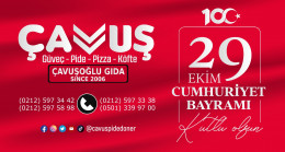 Çavuş Pide, Döner & Köfte’den Cumhuriyet Bayramı Mesajı